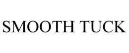 SMOOTH TUCK trademark