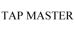 TAP MASTER trademark