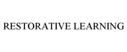 RESTORATIVE LEARNING trademark