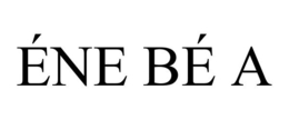 ÉNE BÉ A trademark
