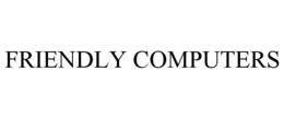 FRIENDLY COMPUTERS trademark