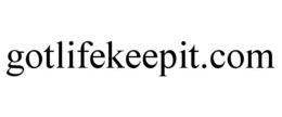 GOTLIFEKEEPIT.COM trademark