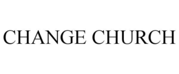 CHANGE CHURCH trademark