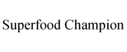 SUPERFOOD CHAMPION trademark