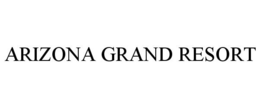 ARIZONA GRAND RESORT trademark