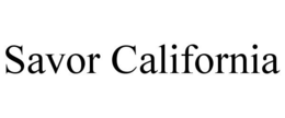 SAVOR CALIFORNIA trademark
