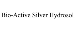 BIO-ACTIVE SILVER HYDROSOL trademark
