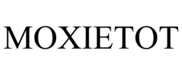 MOXIETOT trademark