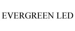 EVERGREEN LED trademark