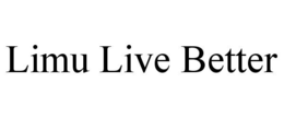 LIMU LIVE BETTER trademark