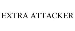 EXTRA ATTACKER trademark