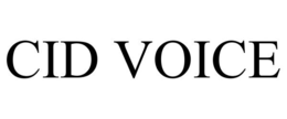 CID VOICE trademark