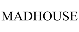 MADHOUSE trademark