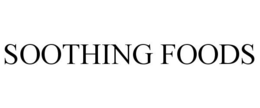 SOOTHING FOODS trademark