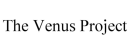THE VENUS PROJECT trademark