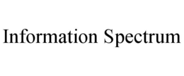 INFORMATION SPECTRUM trademark