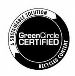 A SUSTAINABLE SOLUTION GREENCIRCLE CERTIFIED RECYCLED CONTENT trademark