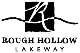 R ROUGH HOLLOW LAKEWAY trademark