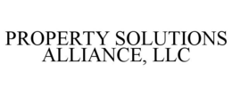 PROPERTY SOLUTIONS ALLIANCE, LLC trademark