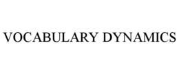 VOCABULARY DYNAMICS trademark