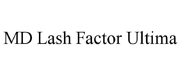 MD LASH FACTOR ULTIMA trademark