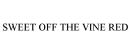 SWEET OFF THE VINE RED trademark