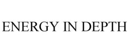 ENERGY IN DEPTH trademark