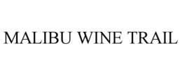 MALIBU WINE TRAIL trademark