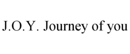 J.O.Y. JOURNEY OF YOU trademark