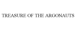 TREASURE OF THE ARGONAUTS trademark