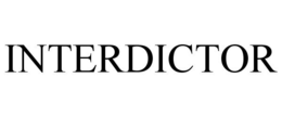 INTERDICTOR trademark
