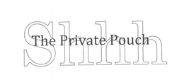 THE PRIVATE POUCH SHHH trademark