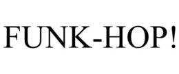 FUNK-HOP! trademark