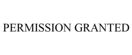 PERMISSION GRANTED trademark