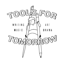 TOOLS FOR TOMORROW WRITING MUSIC ART DRAMA trademark