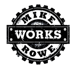 MIKE ROWE WORKS trademark