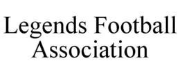 LEGENDS FOOTBALL ASSOCIATION trademark