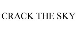 CRACK THE SKY trademark