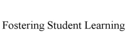 FOSTERING STUDENT LEARNING trademark