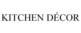 KITCHEN DÉCOR trademark