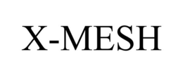 X-MESH trademark