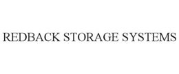 REDBACK STORAGE SYSTEMS trademark