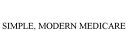 SIMPLE, MODERN MEDICARE trademark