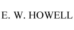 E. W. HOWELL trademark