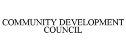 COMMUNITY DEVELOPMENT COUNCIL trademark
