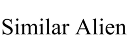 SIMILAR ALIEN trademark