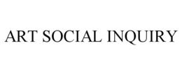 ART SOCIAL INQUIRY trademark