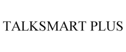 TALKSMART PLUS trademark