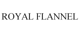 ROYAL FLANNEL trademark