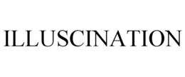 ILLUSCINATION trademark